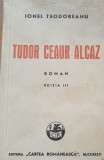 Tudor Ceaur Alcaz Vol. 1 - Ionel Teodoreanu