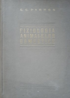 FIZIOLOGIA ANIMALELOR DOMESTICE - C.C. PARHON foto