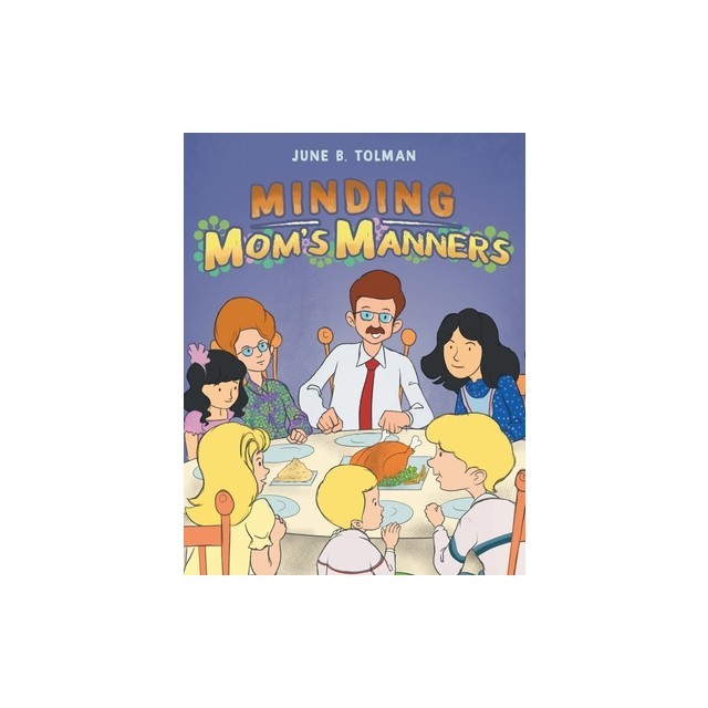 Minding Mom&#039;s Manners