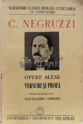 C. Negruzzi. Opere alese; Versuri si proza - Alexandru Iordan ($S80) foto