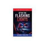 A DWI Guide for Texans: After the Flashing Lights