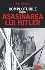 Comploturile pentru asasinarea lui Hitler - Meteor Press