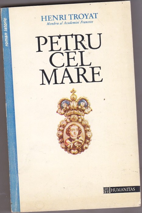 bnk ant Henry Troyat - Petru cel Mare