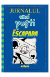 Jurnalul Unui Pusti 12. Escapada, Jeff Kinney - Editura Art