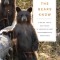 What the Bears Know: Finding Truth and Magic in America&#039;s Most Misunderstood Creatures--A Memoir by Animal Planet&#039;s the Bear Whisperer
