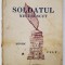 SOLDATUL NECUNOSCUT - MAIOR TRAIAN POPA LISSEANU, BUCURESTI 1935