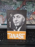 Tănase, Ioan Massoff și Radu Tănase, ediția II, editura Meridiane, București 1967, 131