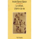 Le celibat, chemin de vie