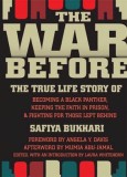 The War Before: The True Life Story of Becoming a Black Panther, Keeping the Faith in Prison &amp; Fighting for Those Left Behind