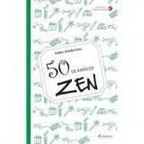 50 de exercitii zen - Gilles Diederichs