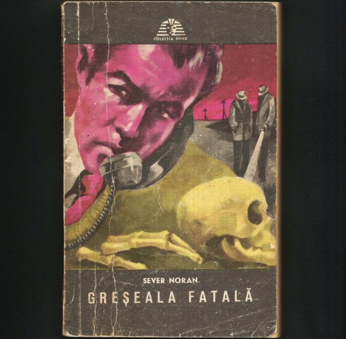GRESEALA FATALA - SEVER NORAN - SFINX