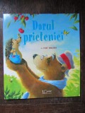 Darul prieteniei - Steve Smallman