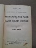 Plutarh - Vietile paralele ale oamenilor ilustri Alexandru Cel Mare si Caius Julius Caesar (1939)