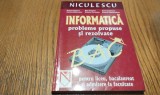 INFORMATICA - Probleme Propuse si Rezolvate - Rodica Cherciu - 2002, 296 p., Alta editura, Clasa 12
