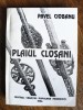 Plaiul Closanilor, vol. 4 - Pavel Ciobanu, autograf / R6P4S, Alta editura