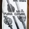 Plaiul Closanilor, vol. 4 - Pavel Ciobanu, autograf / R6P4S