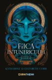 Fiica &icirc;ntunericului (Vol. 1) - Paperback brosat - Elizabeth Corr, Katherine Corr - CORINTeens