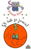 Si tati se joaca! - Editura Siono
