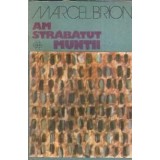 Am strabatut muntii - Marcel Brion