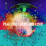 Placebo Loud Like Love LP (vinyl), Rock