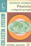 Pamintul - O biografie geologica, Iustinian Petrescu, Editura Albatros - Carte Sociologie