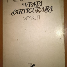 I. Negoitescu - Viata particulara - versuri (Editura Cartea Romaneasca, 1977)