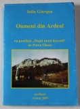 OAMENI DIN ARDEAL , CU POSTFATA &#039; DUPA NOUA DECENII &#039; de PETRU OLOSU , 2009