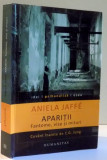 APARITII , FANTOME , VISE SI MITURI de ANIELA JAFFE , 2015 *PREZINTA URME DE UZURA, Humanitas