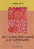 Gestiunea financiara a intreprinderii, Volumul I