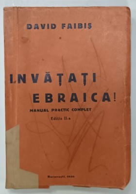 INVATATI EBRAICA ! MANUAL PRACTIC COMPLET de DAVID FAIBIS , 1940 , COPERTA BROSATA , COTOR REFACUT foto