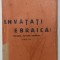 INVATATI EBRAICA ! MANUAL PRACTIC COMPLET de DAVID FAIBIS , 1940 , COPERTA BROSATA , COTOR REFACUT