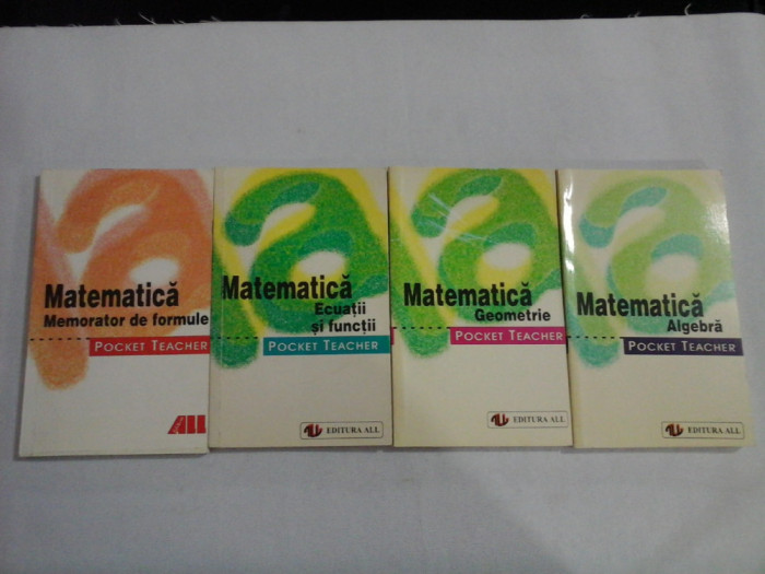 MATEMATICA POCKET TEACHER 4 volume - F. Kammermeyer si R. Zerpies; B. Weber; S. Schneider; B. Mohry