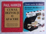 CUM SA DEZVOLTI O AFACERE - PAUL HAWKEN+ SCRISORI DE AFACERI - MARY BOSTICOCO