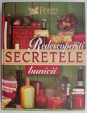 Redescoperiti secretele bunicii - Carte de bucate, retete traditionale