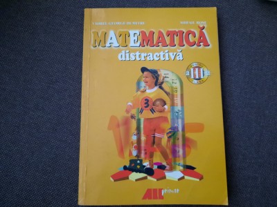 MATEMATICA DISTRACTIVA PENTRU CLASA A III A MIHAIL ROSU 26/1 foto