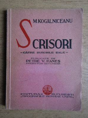 Mihail Kogalniceanu - Scrisori catre surorile sale foto