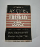 Carte veche I Franck America de la Franklin la Ford