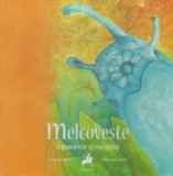 Meloveste. O poveste si nu prea | Grigore Soitu, Manuela Soitu