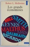 LES GRANDS ECONOMISTES par ROBERT L. HEILBRONER , 1971