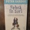Febră &icirc;n zori - Peter Gardos