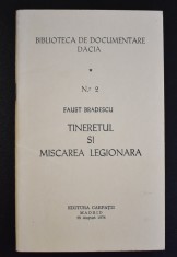 Tineretul si Miscarea Legionara - Faust Bradescu - Dacia - Madrid 1974 foto