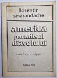 America, paradisul diavolului: Jurnal de emigrant - autor Florentin Smarandache