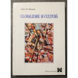 John Tomlinson - Globalizare și cultură (2002)