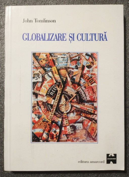 John Tomlinson - Globalizare și cultură (2002)