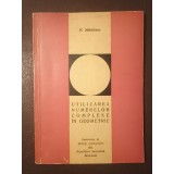 Nicolae Mihăileanu - Utilizarea numerelor complexe &icirc;n geometrie (1968)