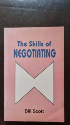 The Skills of Negotiating - Bill Scott foto