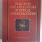 Max Ming , Kang Liu - Principles and applications of optical communications