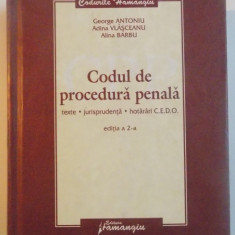 CODUL DE PROCEDURA PENALA , TEXTE , JURISPRUNDENTA , HOTARARI CEDO , EDITIA A II A , 2008