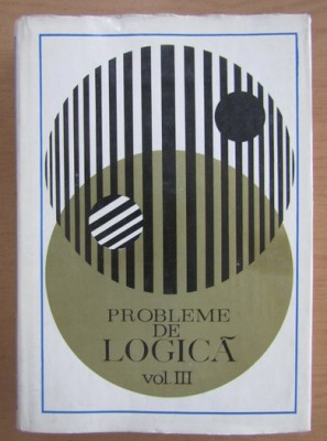 Probleme de logica (volumul 3) foto