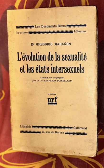 Gregorio Maranon - L&#039;evolution de la sexualite et les etats intersexuels